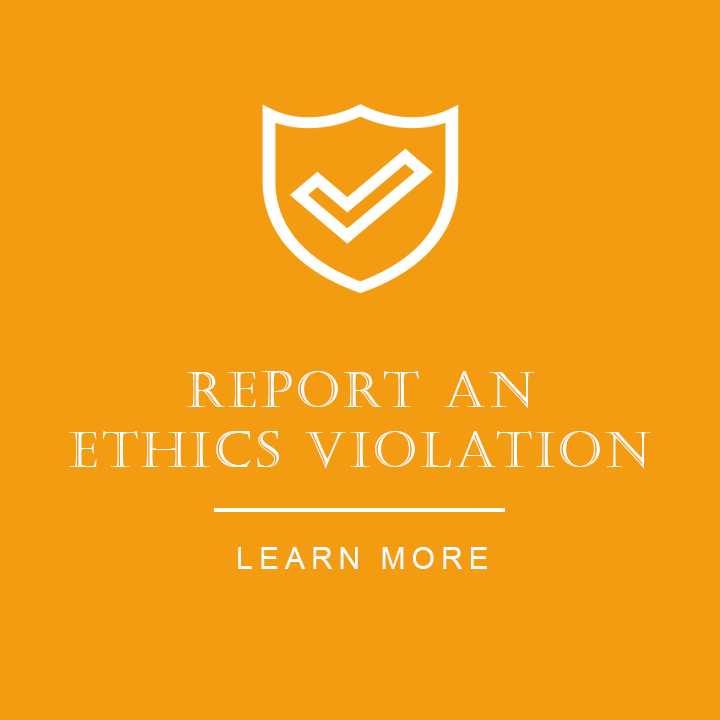 Report an Ethics Violation-Learn More